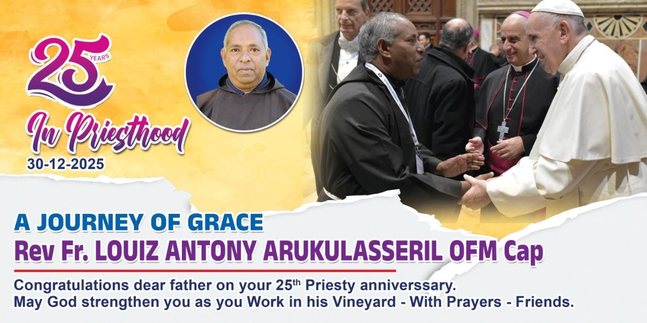 25th Priesthood Anniversary of Rev. Fr. Louiz Antony Arukulasseril OFM Cap